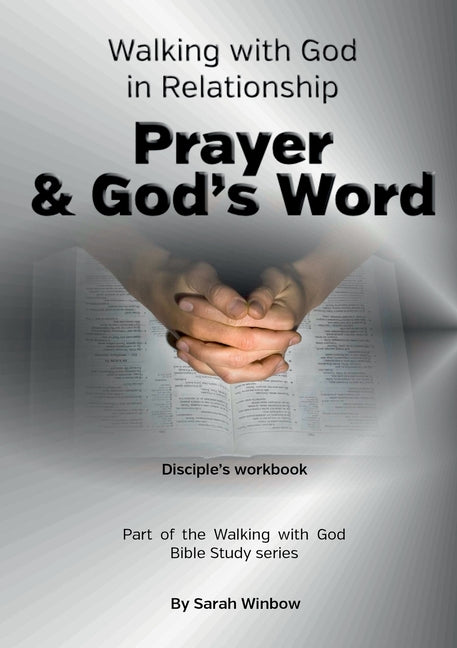 Book cover for Walking with God in Relationship - Prayer & God's Word