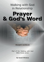 Book cover for Walking with God in Relationship - Prayer & God's Word