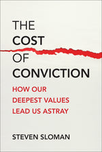 Book cover for Cost of Conviction: How Our Deepest Values Lead Us Astray