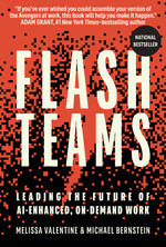 Book cover for Flash Teams: Leading the Future of Ai-Enhanced, On-Demand Work
