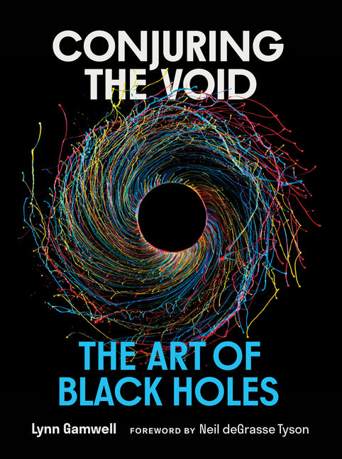 Book cover for Conjuring the Void: The Art of Black Holes