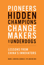 Book cover for Pioneers, Hidden Champions, Changemakers, and Underdogs: Lessons from China's Innovators
