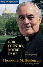 Book cover for God, Country, Notre Dame: The Autobiography of Theodore M. Hesburgh