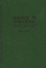 Book cover for Zhukov At the Oder: The Decisive Battle for Berlin