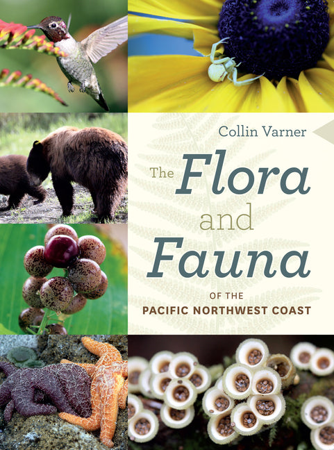 Book cover for Flora and Fauna of the Pacific Northwest Coast