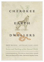 Book cover for Cherokee Earth Dwellers: Stories and Teachings of the Natural World