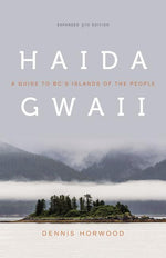 Book cover for Haida Gwaii: A Guide to Bc's Islands of the People, Expanded Fifth Edition