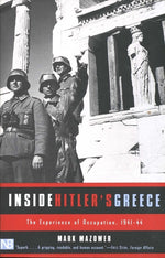 Book cover for Inside Hitler's Greece: The Experience of Occupation, 1941-44 (Revised)