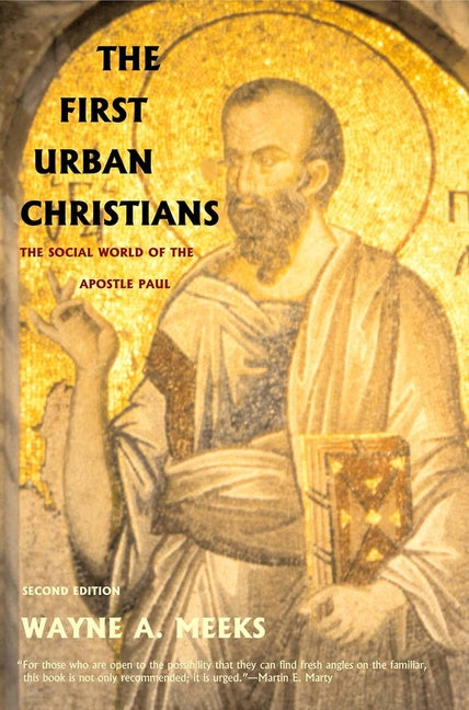 Book cover for First Urban Christians: The Social World of the Apostle Paul