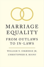 Book cover for Marriage Equality: From Outlaws to In-Laws