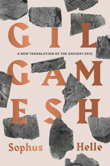 Book cover for Gilgamesh: A New Translation of the Ancient Epic