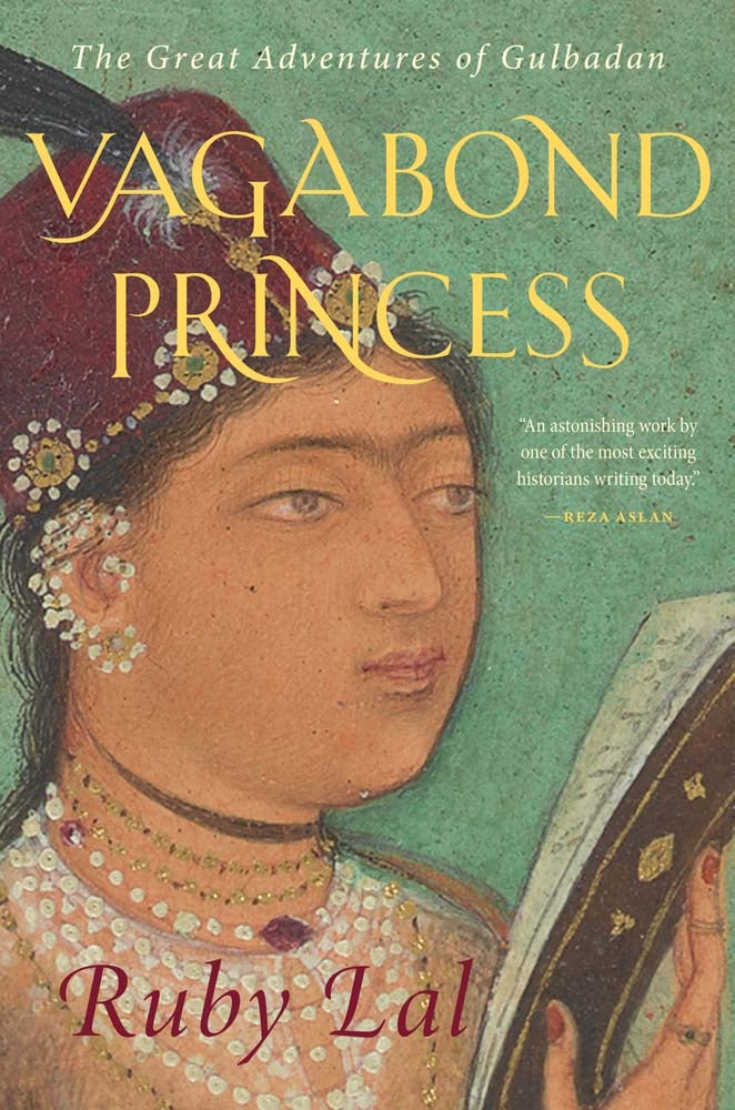 Book cover for Vagabond Princess: The Great Adventures of Gulbadan