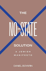Book cover for The No-State Solution: A Jewish Manifesto