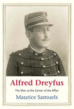 Book cover for Alfred Dreyfus: The Man at the Center of the Affair