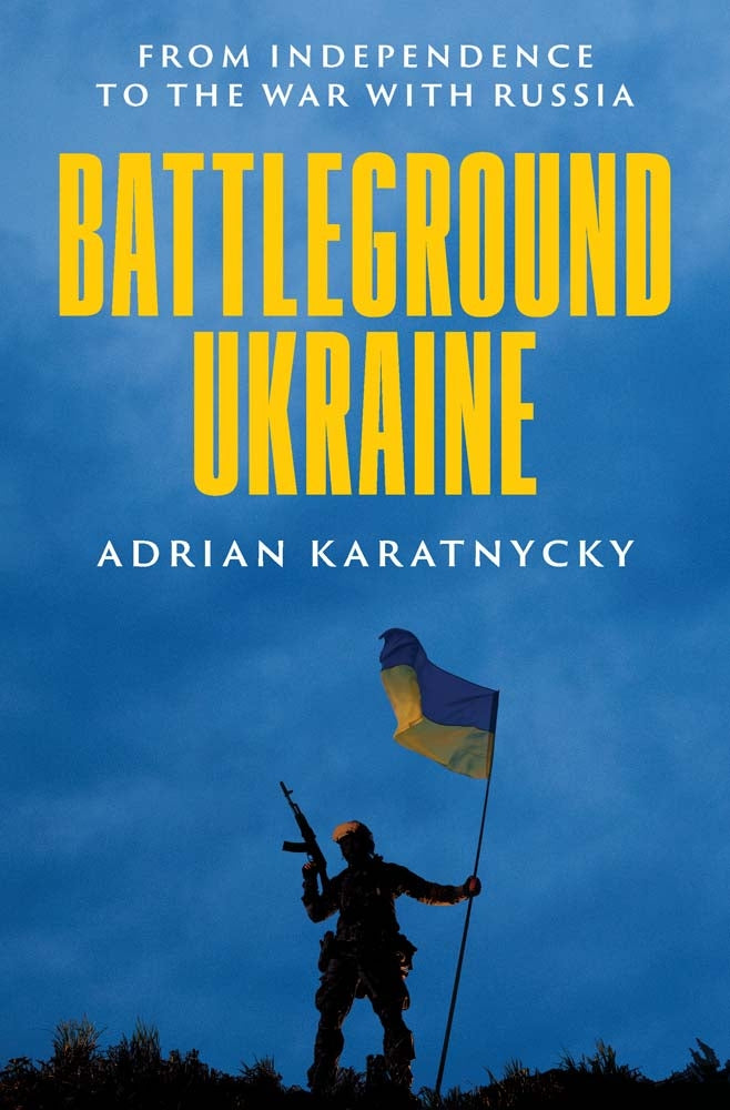 Book cover for Battleground Ukraine: From Independence to the War with Russia