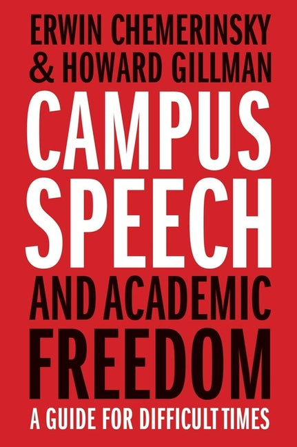 Book cover for Campus Speech and Academic Freedom: A Guide for Difficult Times