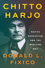 Book cover for Chitto Harjo: Native Patriotism and the Medicine Way