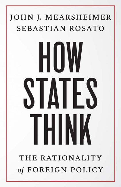 Book cover for How States Think: The Rationality of Foreign Policy