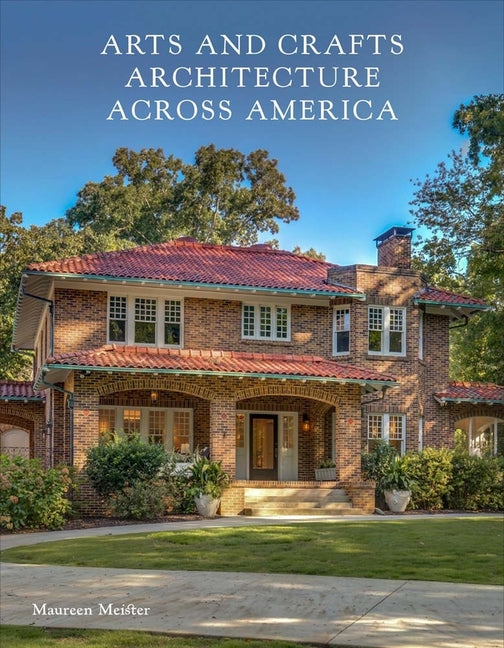 Book cover for Arts and Crafts Architecture Across America