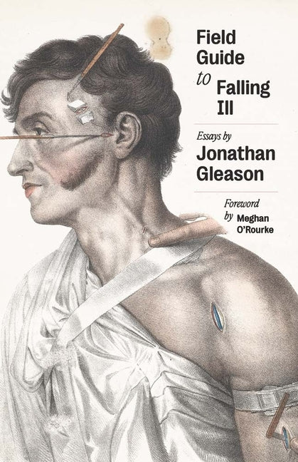 Book cover for Field Guide to Falling Ill: Essays