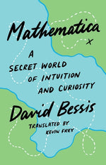 Book cover for Mathematica: A Secret World of Intuition and Curiosity