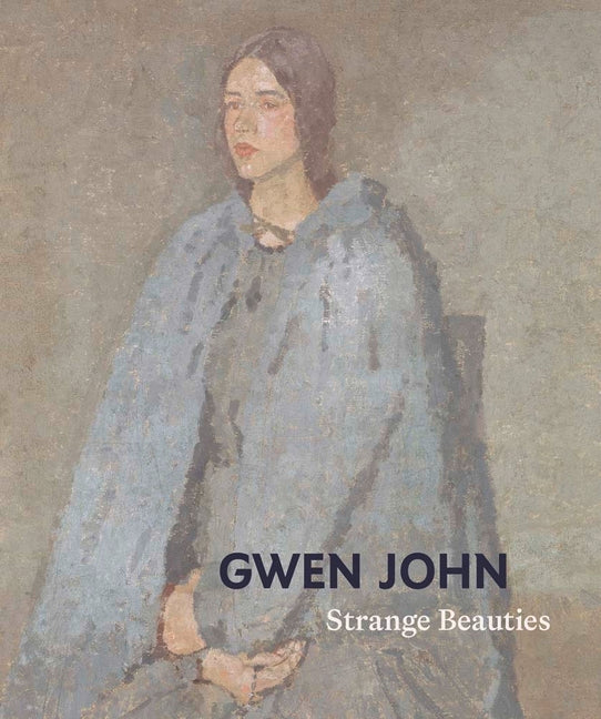 Book cover for Gwen John: Strange Beauties