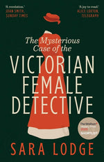 Book cover for Mysterious Case of the Victorian Female Detective