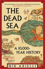 Book cover for Dead Sea: A 10,000 Year History