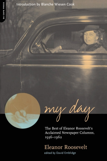Book cover for My Day: The Best of Eleanor Roosevelt's Acclaimed Newspaper Columns, 1936-1962
