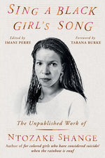 Book cover for Sing a Black Girl's Song: The Unpublished Work of Ntozake Shange
