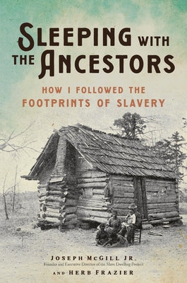 Book cover for Sleeping with the Ancestors: How I Followed the Footprints of Slavery