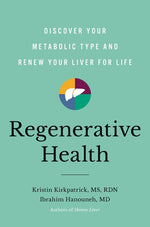 Book cover for Regenerative Health: Discover Your Metabolic Type and Renew Your Liver for Life