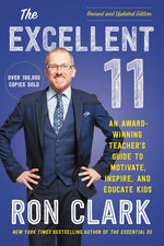 Book cover for The Excellent 11: An Award-Winning Teacher's Guide to Motivate, Inspire, and Educate Kids