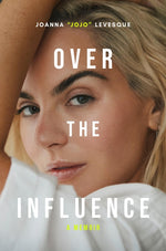 Book cover for Over the Influence: A Memoir