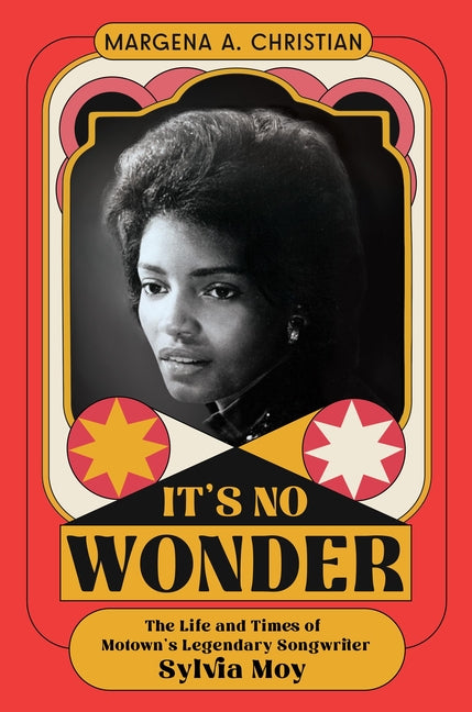 Book cover for It's No Wonder: The Life and Times of Motown's Legendary Songwriter Sylvia Moy