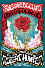 Book cover for Silver Snarling Trumpet: The Birth of the Grateful Dead--The Lost Manuscript of Robert Hunter