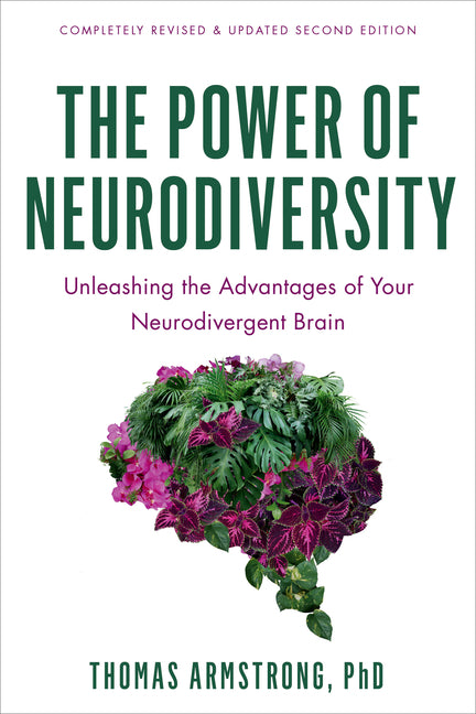 Book cover for Power of Neurodiversity: Unleashing the Advantages of Your Neurodivergent Brain (Completely Revised and Updated Second Edition) (Revised)