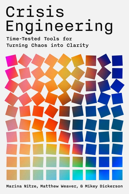 Book cover for Crisis Engineering: Time-Tested Tools for Turning Chaos Into Clarity