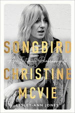 Book cover for Songbird: An Intimate Biography of Christine McVie