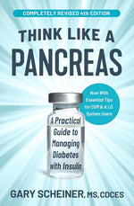 Book cover for Think Like a Pancreas: A Practical Guide to Managing Diabetes with Insulin (Revised)