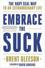 Book cover for Embrace the Suck: The Navy Seal Way to an Extraordinary Life