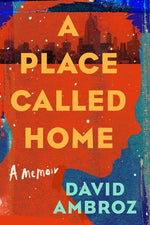 Book cover for A Place Called Home: A Memoir