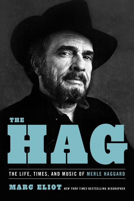 Book cover for Hag: The Life, Times, and Music of Merle Haggard