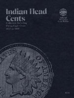 Book cover for Official Whitman(r) Coin Folder - Indian Head Cents: 1857-1909: Indian, 1857-1909