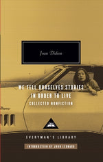 Book cover for We Tell Ourselves Stories in Order to Live: Collected Nonfiction; Introduction by John Leonard
