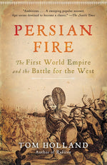 Book cover for Persian Fire: The First World Empire and the Battle for the West