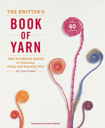 Book cover for Knitter's Book of Yarn: The Ultimate Guide to Choosing, Using, and Enjoying Yarn