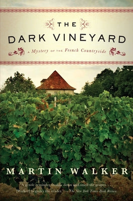 Book cover for The Dark Vineyard: A Mystery of the French Countryside