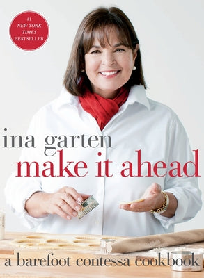 Book cover for Make It Ahead: A Barefoot Contessa Cookbook