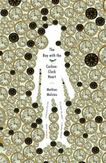 Book cover for Boy with the Cuckoo-Clock Heart